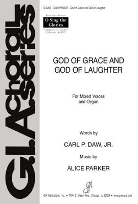 Alice Parker: God of Grace and God of Laughter