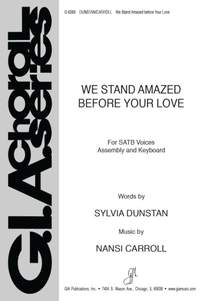Nansi Carroll: We Stand Amazed before Your Love
