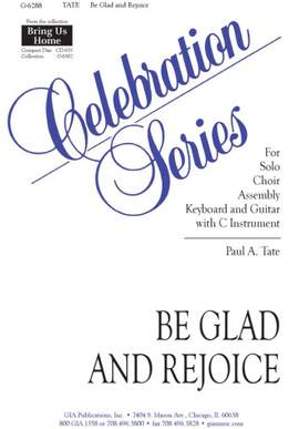 Paul A. Tate: Be Glad and Rejoice