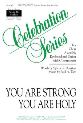 Paul A. Tate: You Are Strong, You Are Holy