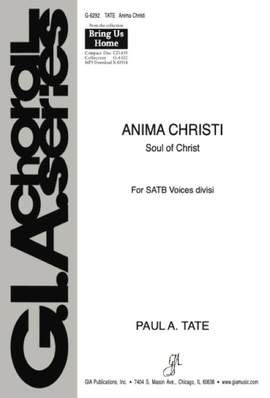 Paul A. Tate: Anima Christi