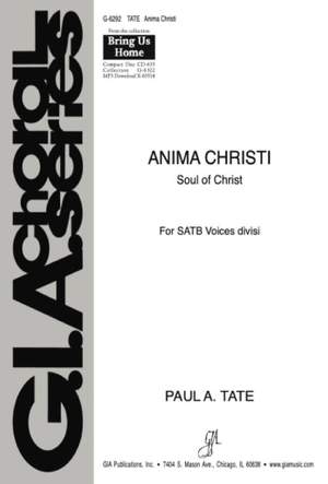 Paul A. Tate: Anima Christi