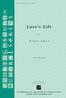 Roger Ames: Love's Gift
