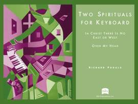 Richard Proulx: Two Spirituals for Keyboard