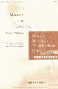 Frank E. Williams: O Magnify the Lord