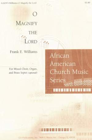 Frank E. Williams: O Magnify the Lord