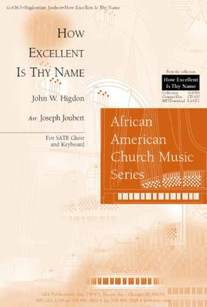 John W. Higdon: How Excellent Is Thy Name