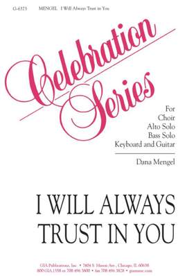 Dana Mengel: I Will Always Trust in You