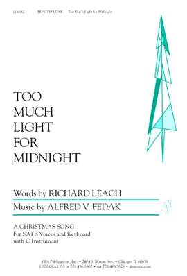 Alfred V. Fedak: Too Much Light for Midnight