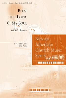 Willis Barnett: Bless the Lord, O My Soul