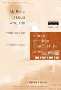 Wendell C. Woods: My Peace I Leave with You