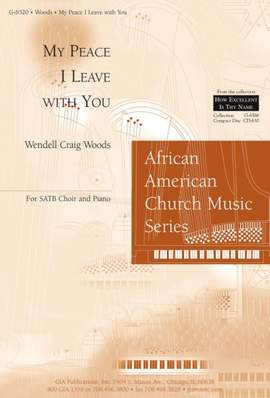 Wendell C. Woods: My Peace I Leave with You