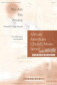 Wendell C. Woods: We Are His People