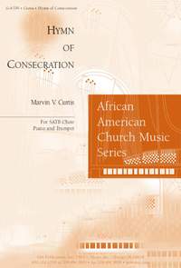 Marvin Curtis: Hymn of Consecration