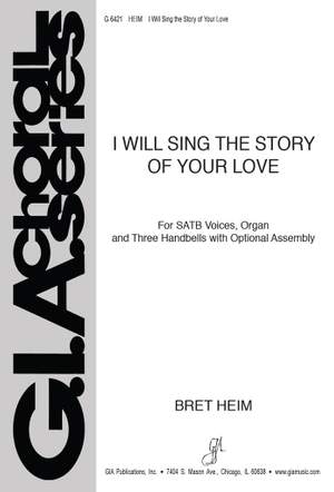 Bret Heim: I Will Sing the Story of Your Love