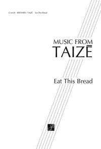 Jacques Berthier: Eat This Bread (Jesus Christ, Bread of Life)