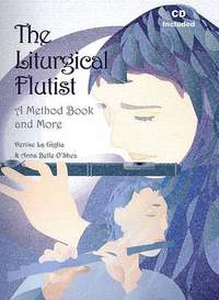 Denise La Giglia_Anna Belle O'Shea: The Liturgical Flutist
