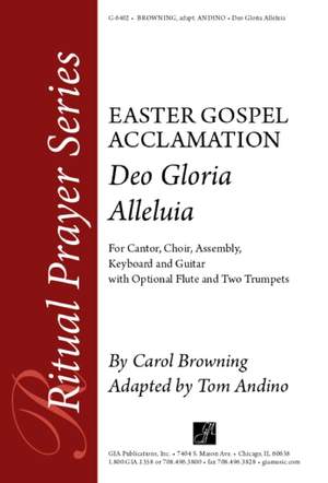 Carol Browning_Tom Andino: Deo Gloria Alleluia - Easter Gospel Acclamation