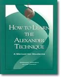 Barbara Conable_William Conable: How to Learn the Alexander Technique