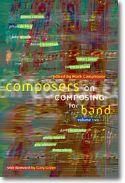 Composers on Composing For Band, Volume 2
