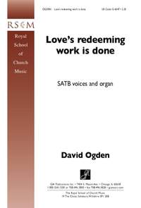 David Ogden: Love's Redeeming Work Is Done