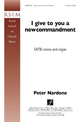 Peter Nardone: I Give to You a New Commandment