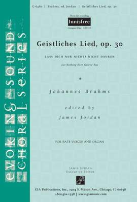 Johannes Brahms: Geistliches Lied, Op. 30