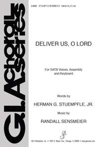 Randall K. Sensmeier: Deliver Us, O Lord