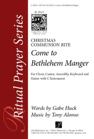 Tony Alonso: Come to Bethlehem Manger: Christmas Communion Rite