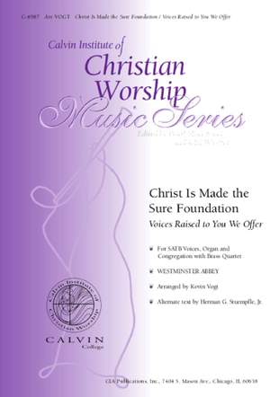 Kevin Vogt: Christ Is Made the Sure Foundation