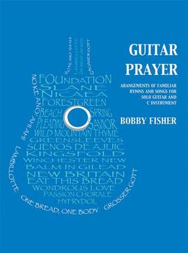 Bobby Fisher: Guitar Prayer
