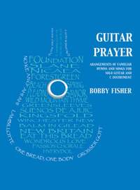 Bobby Fisher: Guitar Prayer