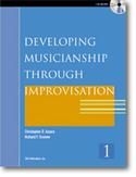 Christopher D. Azzara_Richard F. Grunow: Developing Musicianship Through Improvisation Bk 1