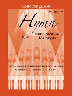 John Ferguson: Hymn Harmonizations for Organ, Volume 5