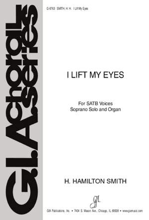 H. Hamilton Smith: I Lift My Eyes
