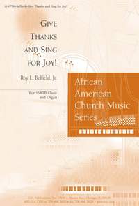 Roy L. Belfield, Jr.: Give Thanks and Sing for Joy