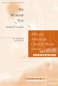 Zachary W. Lavender: We Worship You