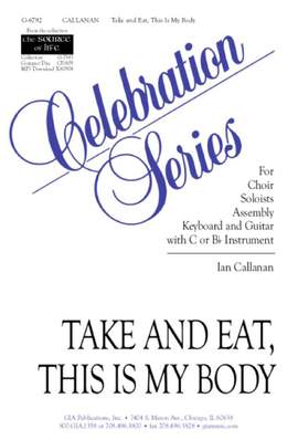 Ian Callanan: Take and Eat, This Is My Body