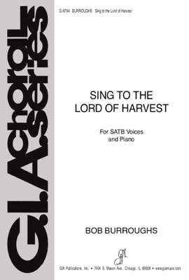 Bob Burroughs: Sing to the Lord of Harvest