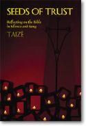 Taize Community: Seeds of Trust