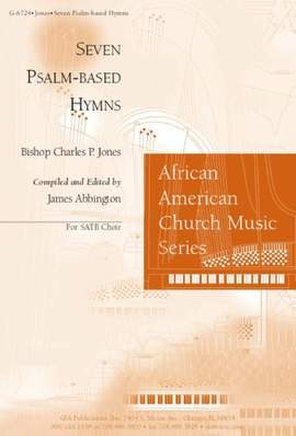 Charles P. Jones: Seven Psalm-Based Hymns