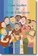 Frank Abrahams_Paul Head: Case Studies in Music Education - Second Edition