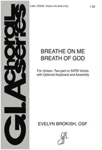 Evelyn Brokish OSF: Breathe on Me, Breath of God