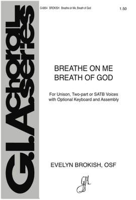 Evelyn Brokish OSF: Breathe on Me, Breath of God