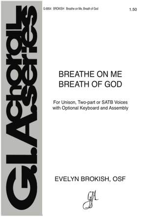 Evelyn Brokish OSF: Breathe on Me, Breath of God