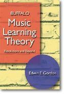 Edwin E. Gordon: Music Learning Theory: Resolutions and Beyond