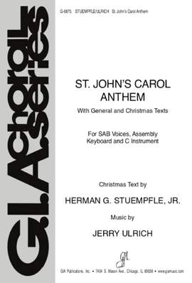 Jerry Ulrich: St. John's Carol Anthem