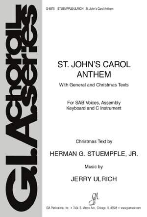 Jerry Ulrich: St. John's Carol Anthem