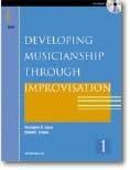 Christopher D. Azzara_Richard F. Grunow: Developing Musicianship through Improvisation Bk 1