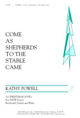 Kathy Powell: Come, As Shepherds to the Stable Came